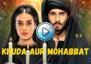 khuda aur mohabbat Pakistani Serial