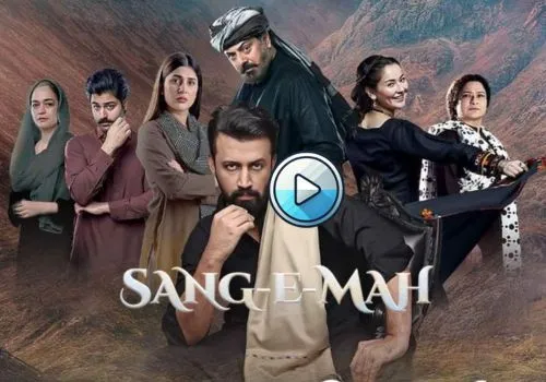 sang-e-mah pakistani Serial